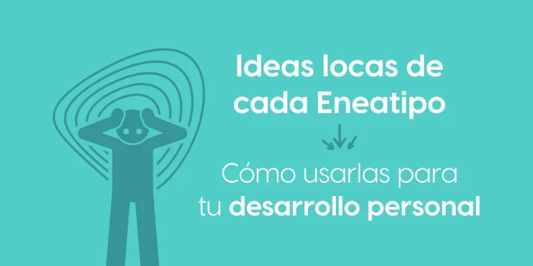 Ideas locas de cada Eneatipo
